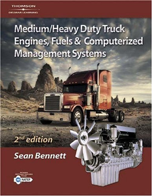 Medium Heavy Duty Truck Engines Fuel & Computerized Management Systems by Sean Bennett