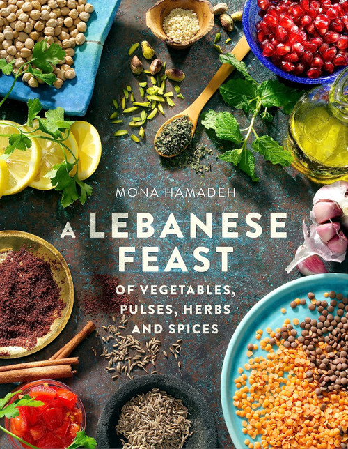 A Lebanese Feast of Vegetables Pulses Herbs and Spices