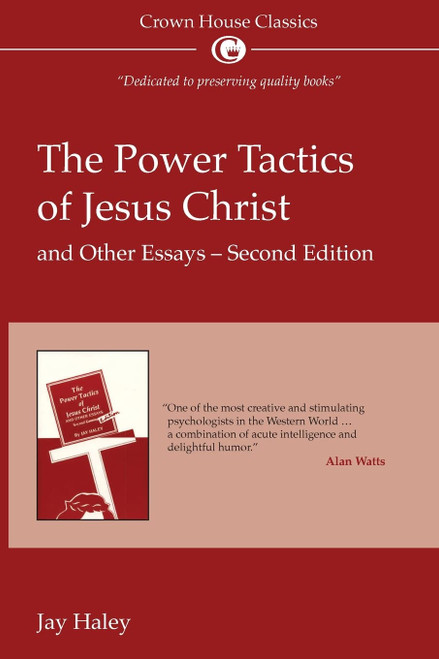 Power Tactics of Jesus Christ and Other Essays