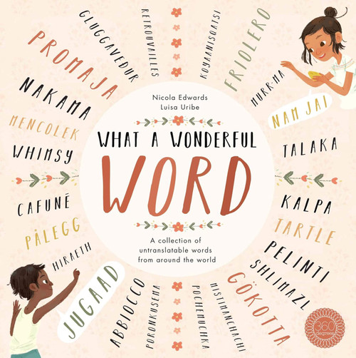 What a Wonderful Word: A Collection of Untranslatables from Around