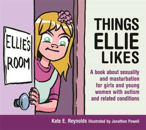 Things Ellie Likes: A book about sexuality and masturbation for girls