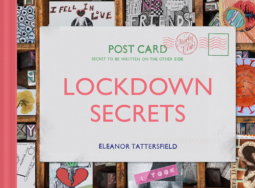 Lockdown Secrets: Postcards From The Pandemic