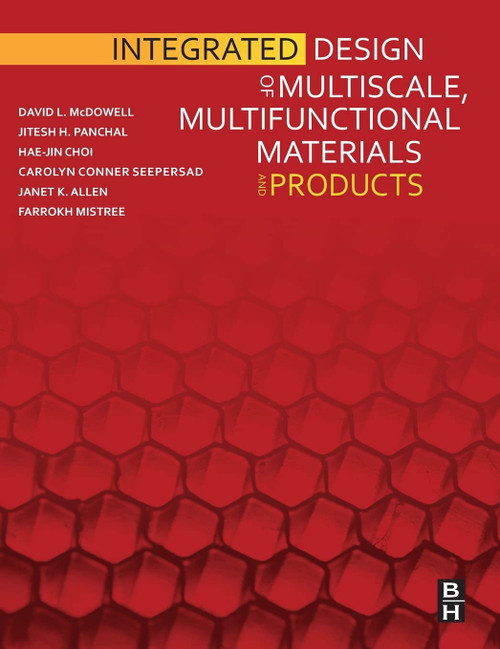 Integrated Design of Multiscale Multifunctional Materials and Products