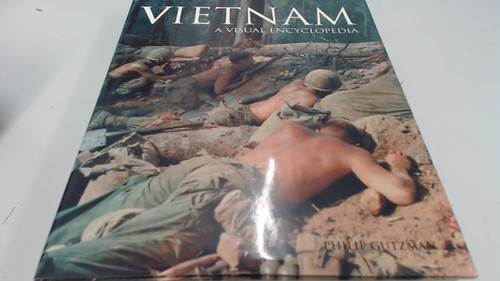 Vietnam: A Visual Encyclopedia