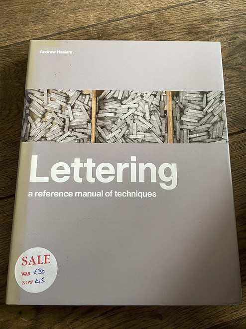 Lettering: A Reference Manual of Techniques