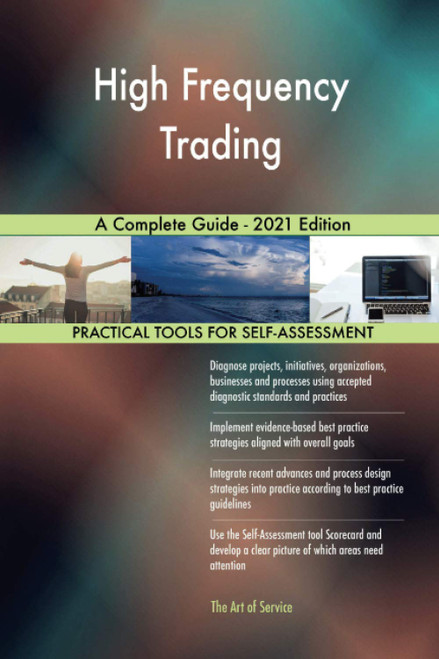 High Frequency Trading A Complete Guide - 2021 Edition