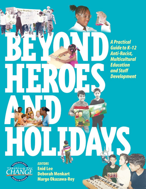 Beyond Heroes and Holidays