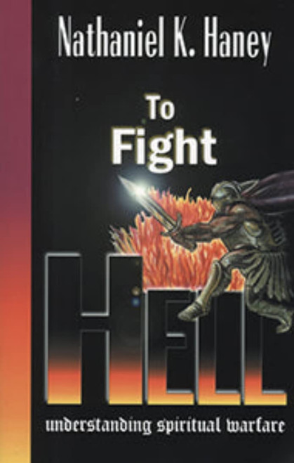To fight hell