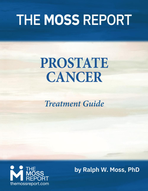 The Moss Report - Prostate Cancer Treatment Guide
