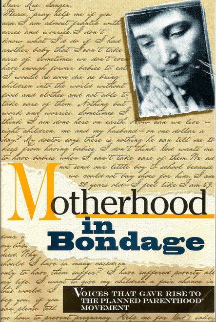 Motherhood in Bondage: Voices That Gave Rise To the Planned