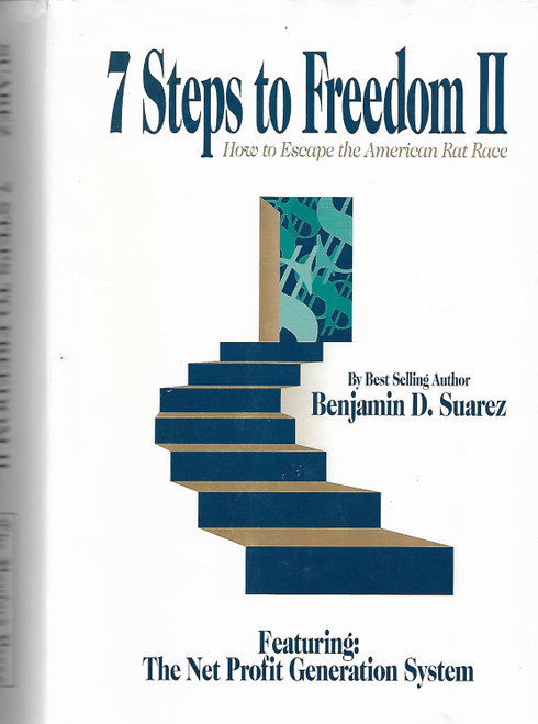 7 Steps to Freedom II: How to Escape the American Rat Race