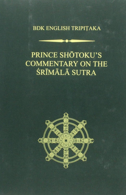 Prince Shotoku's Commentary on the Srmala Sutra