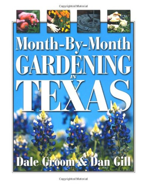 Month-by-Month Gardening in Texas