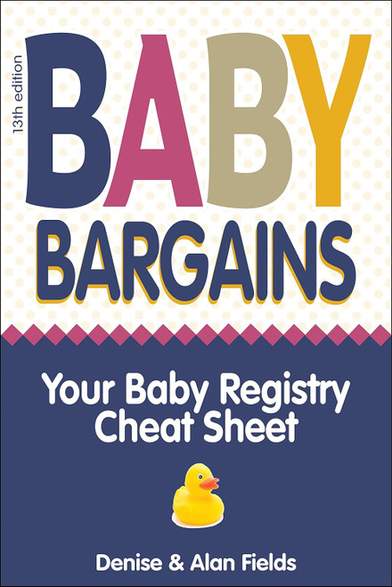 Baby Bargains: Your Baby Registry Cheat Sheet! Honest & independent