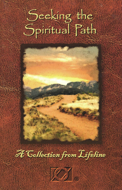 Seeking the Spiritual Path: A Collection from Lifeline by Overeaters