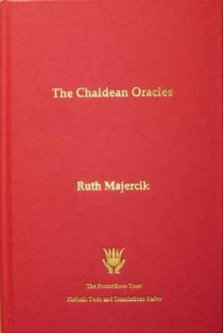 The Chaldean Oracles: Text Translation and Commentary