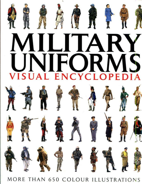 Military Uniforms Visual Encyclopedia