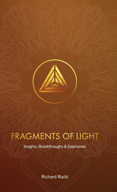 Fragments of Light: Insights Breakthroughs & Epiphanies