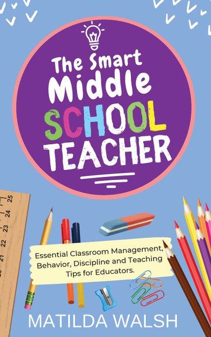 The Smart Middle School Teacher - Essential Classroom Management