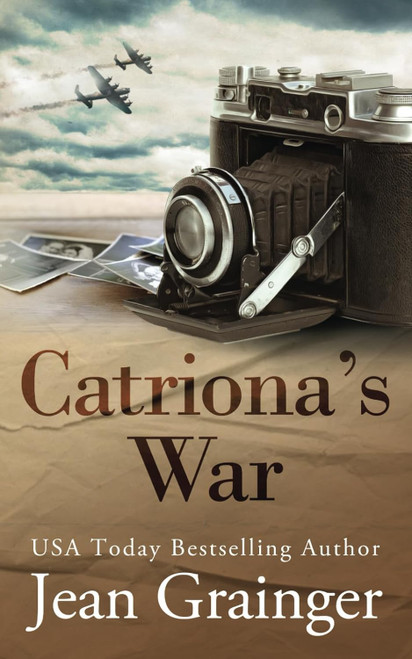 Catriona's War: A World War 2 Story of courage and strength.
