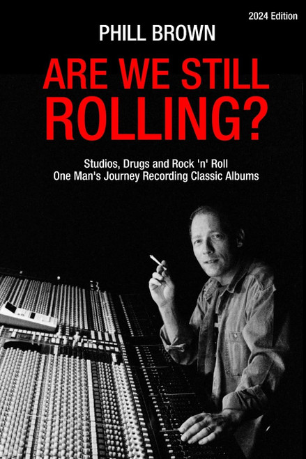 Are We Still Rolling? Studios Drugs and Rock 'n' Roll - One Man's