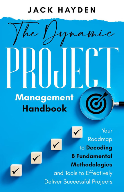 The Dynamic Project Management Handbook