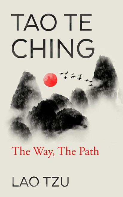 Tao Te Ching: The Way The Path