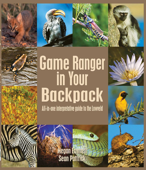 Game Ranger in Your Backpack: All-in-One Interpretative Guide to the