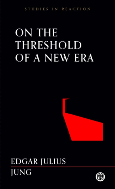 On the Threshold of a New Era - Imperium Press