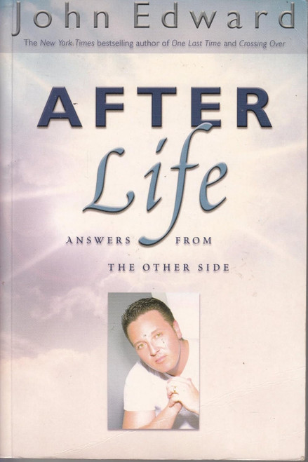 After Life: Answers from the Other Side