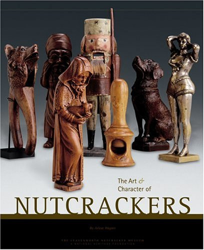 The Art & Character of Nutcrackers