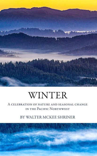 Winter: A celebration of nature and seasonal change in the Pacific