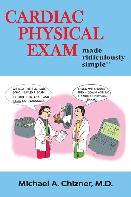 Cardiac Physical Exam Made Ridiculously Simple