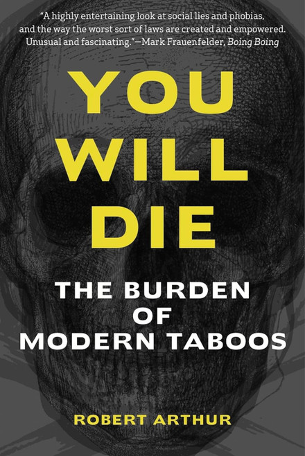 You Will Die: The Burden of Modern Taboos