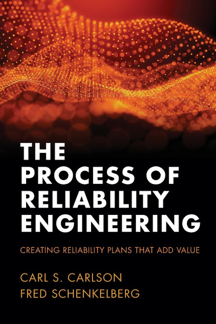 The Process of Reliability Engineering: Creating Reliability Plans