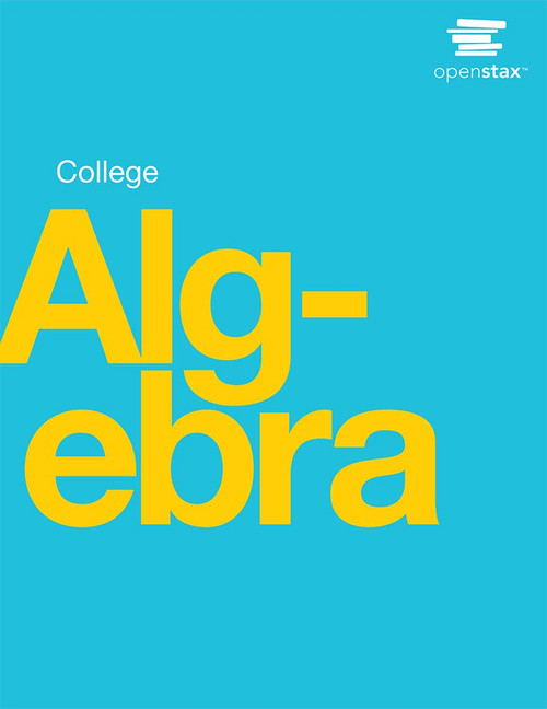 College Algebra by OpenStax (hardcover version full color)