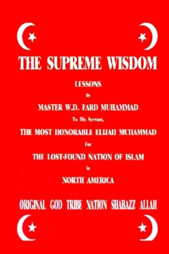The Supreme Wisdom Lessons By Master Fard Muhammad To His Servant