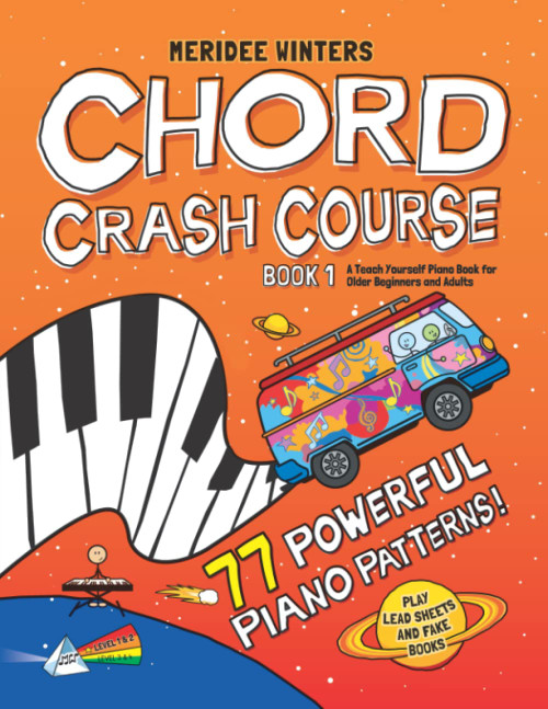 Meridee Winters Chord Crash Course: A Teach Yourself Piano Book for