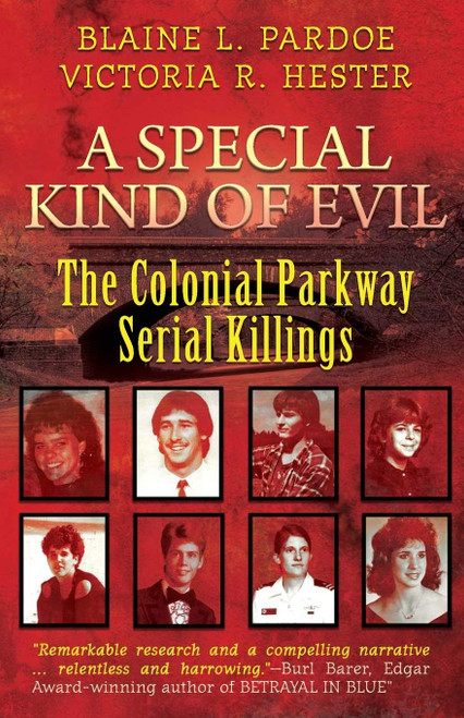 A Special Kind Of Evil: The Colonial Parkway Serial Killings