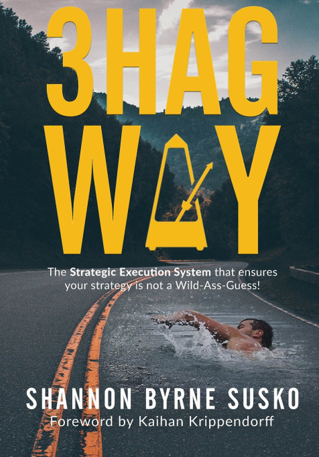 3hag Way: The Strategic Execution System that ensures your strategy