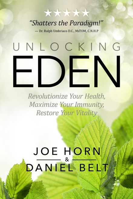 Unlocking Eden: Revolutionize Your Health Maximize Your Immunity