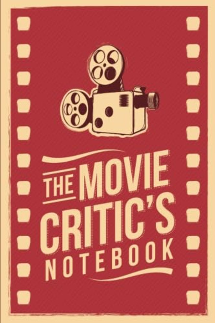 The Movie Critic's Notebook