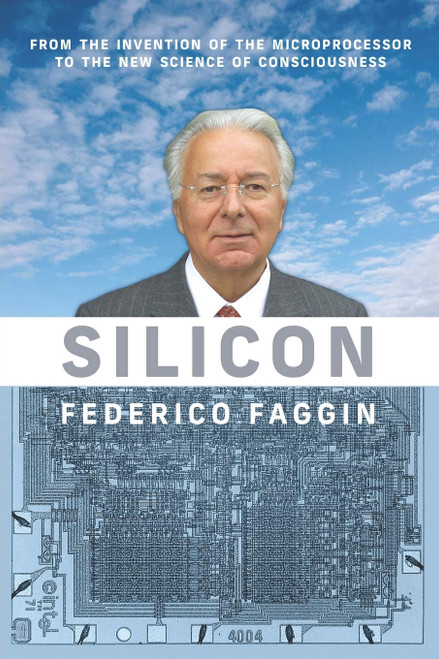 Silicon: From the Invention of the Microprocessor to the New Science