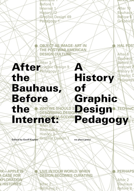 After the Bauhaus Before the Internet: A History of Graphic Design