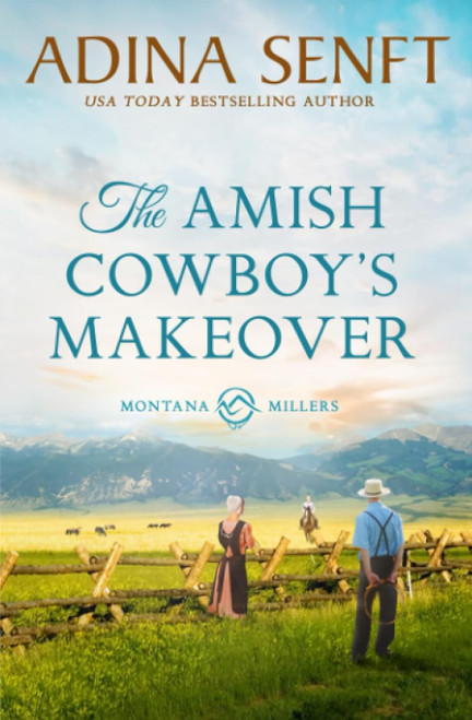 The Amish Cowboy's Makeover (Amish Cowboys of Montana)