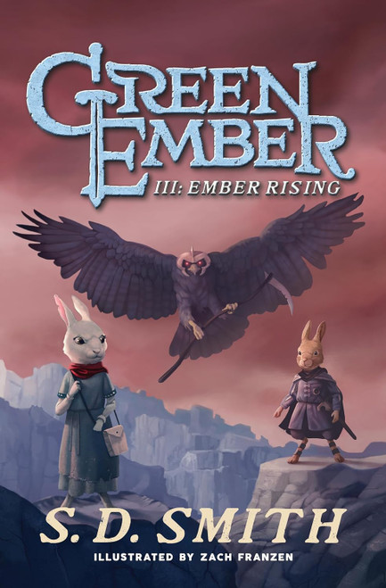 Ember Rising: The Green Ember Book III