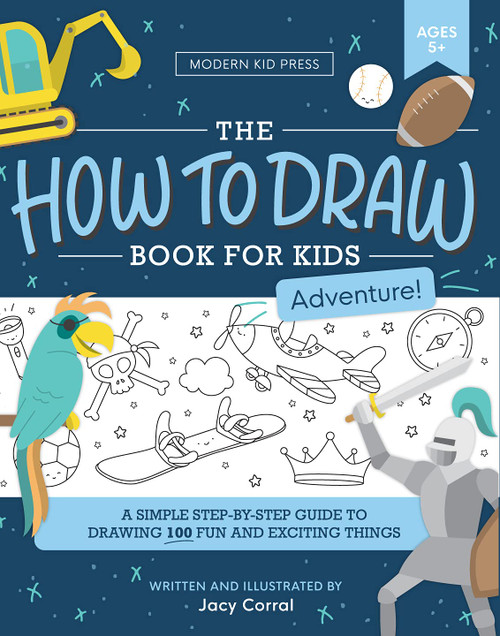 The How to Draw Book for Kids Adventure Edition