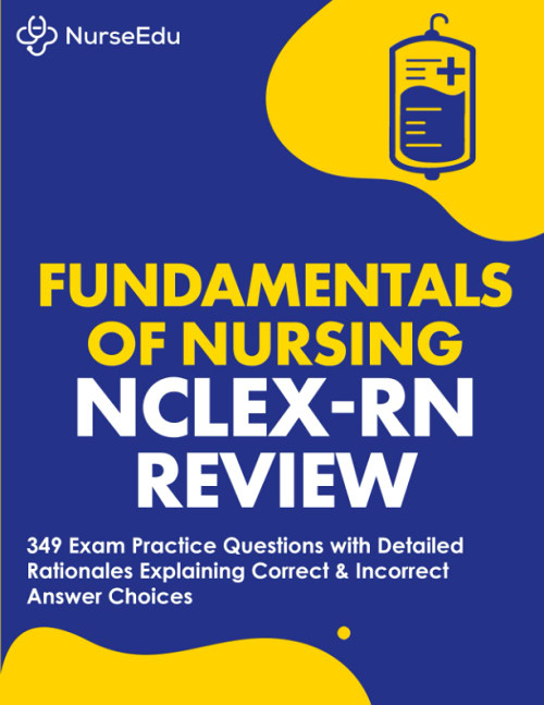 Fundamentals of Nursing - NCLEX-RN Exam Review