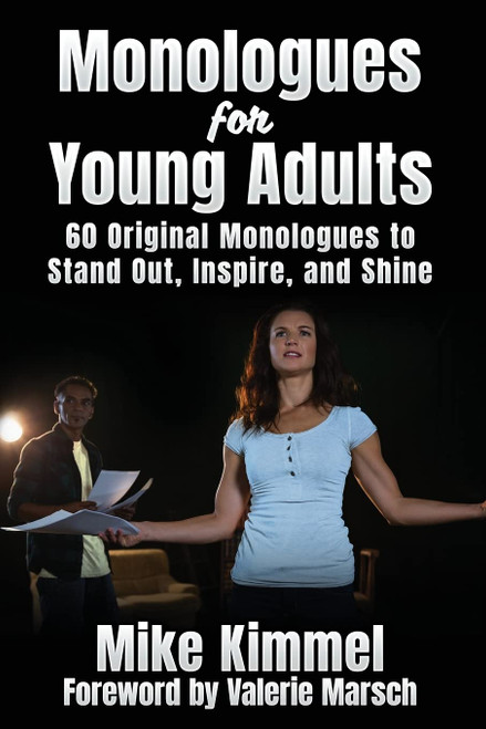 Monologues for Young Adults: 60 Original Monologues to Stand Out