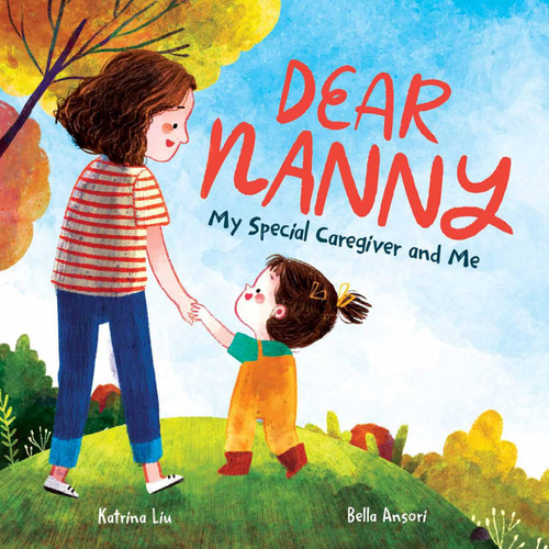 Dear Nanny - My Special Caregiver and Me